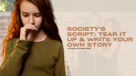 Society's Script: Tear It Up & Write Your Own Story